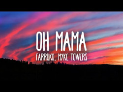 Farruko, Myke Towers - Oh Mama Letralyrics