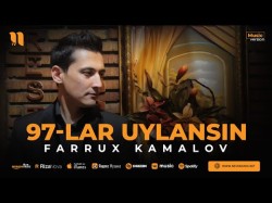 Farrux Kamalov - 97Lar Uylansin