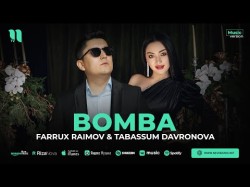 Farrux Raimov, Tabassum Davronova - Bomba