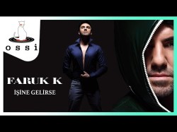 Faruk K - İşine Gelirse