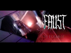 Faust - Severance Feat Taylor Barber Of Left To Suffer