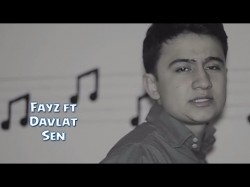 Fayz ft Davlat - Sen