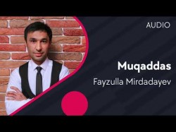 Fayzulla Mirdadayev - Muqaddas