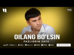 Fazliddin Fayz - Oilang Bo'lsin
