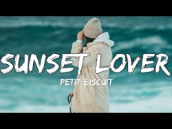 FeatPetit biscuit - Sunset loverlyrics