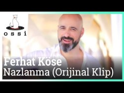 Ferhat Köse - Nazlanma