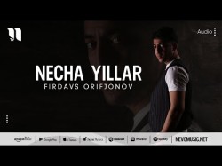Firdavs Orifjonov - Necha Yillar