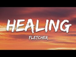 Fletcher - Healing