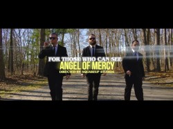 For Those Who Can See - Angel Of Mercy