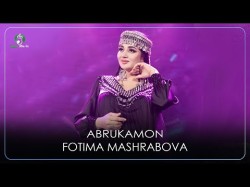 Фотима Машрабова - Абрукамон Fotima Mashrabova