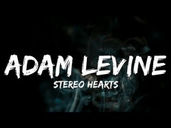 FtAdam Levine - Stereo heartslyricsNO RAP