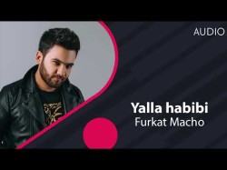 Furlat Macho - Yalla Habibi