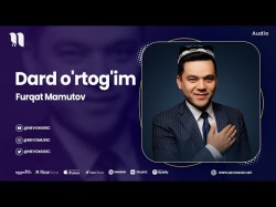 Furqat Mamutov - Dard O'rtog'im