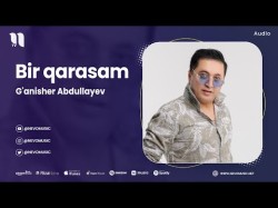 G'anisher Abdullayev - Bir Qarasam