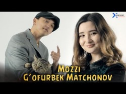 G'ofurbek Matchanov - Mozzi