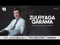 G'ulomjon Mirdadoyev - Zulfiyaga Qarama