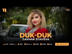 Gavhar Ziyayeva - Dukduk