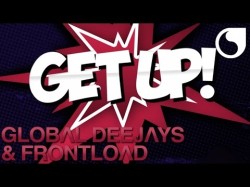 Global Deejays Frontload - Get Up Radio Edit