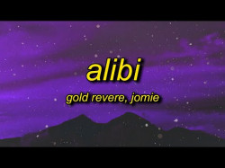 Gold Revere - Alibi Ft Jomie