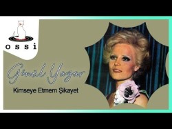 Gönül Yazar - Kimseye Etmem Şikayet