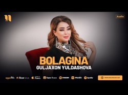 Guljaxon Yuldashova - Bolagina