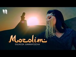 Gulnoza Jumaniyozova - Mozolim 