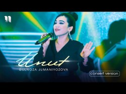 Gulnoza Jumaniyozova - Unut Consert Version