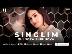 Gulnoza Shirinova - Singlim