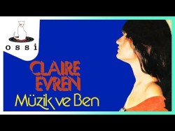 Gülten Evren Clarie Evren - Müzik Ve Ben