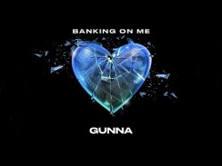 Gunna - Banking On Me