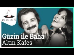 Güzin Ile Baha - Altın Kafes