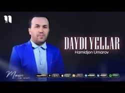 Hamidjon Umarov - Daydi yellar