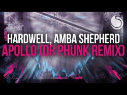 Hardwell Ft Amba Shepherd - Apollo Dr Phunk Remix