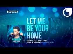 Hardwell Ft Bright Lights - Let Me Be Your Home Dave Winner Remix