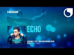 Hardwell Ft Jonathan Mendelson - Echo Kaaze Remix