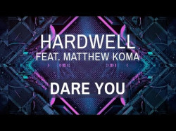 Hardwell Ft Matthew Koma - Dare You Extended Mix
