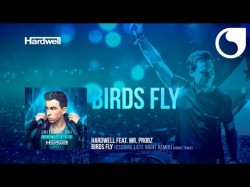 Hardwell Ft Mrprobz - Birds Fly Esquire Late Night Remix Bonus Track