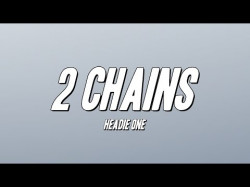 Headie One - 2 Chains