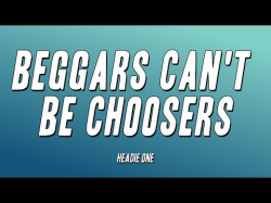 Headie One - Beggars Can't Be Choosers