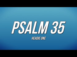 Headie One - Psalm 35