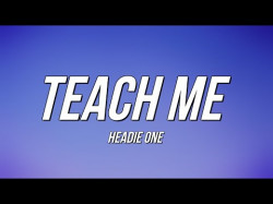 Headie One - Teach Me