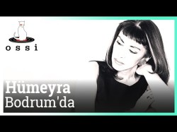 Hümeyra - Bodrum'da