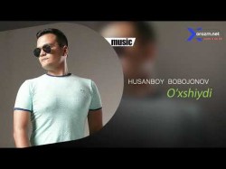 Husanboy Bobojonov - O'xshiydi