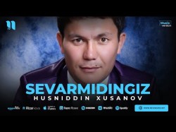 Husniddin Xusanov - Sevarmidingiz