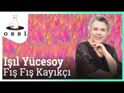 Işıl Yücesoy - Fış Fış Kayıkçı