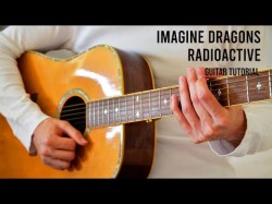 Imagine Dragons - Radioactive Easy Guitar Tutorial With Chords