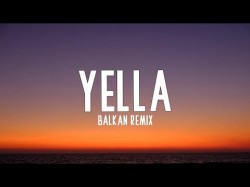 INNA - Yella lyrics Balkan remix