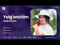 Iroda Osmon - Yolg'onchim