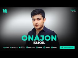 Ismoil - Onajon