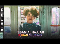 Issam Alnajjar - Hadal Ahbek R3Hab Club Mix